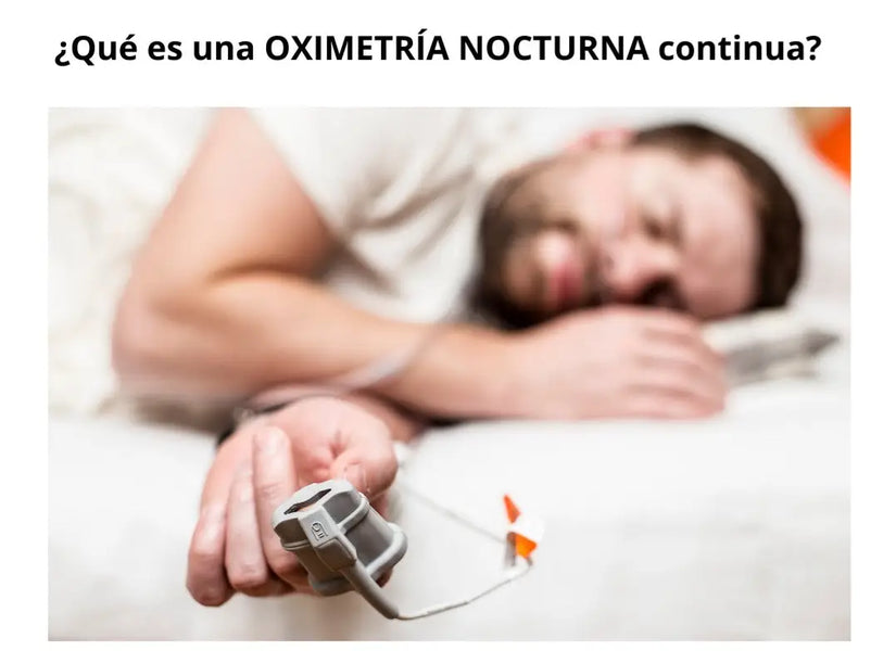 ¿Qué es una Oximetría Nocturna Continua?